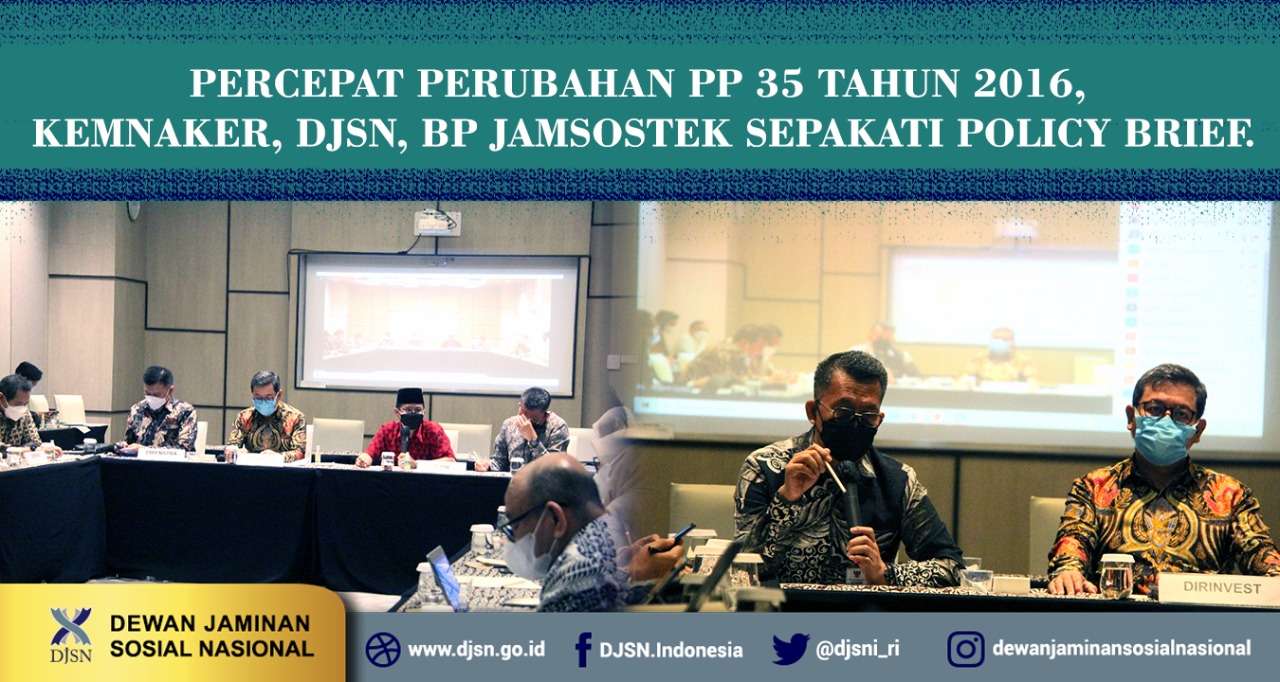 Percepat Perubahan PP 35 Tahun 2016, Kemnaker, DJSN, BP Jamsostek Sepakati Policy Brief
